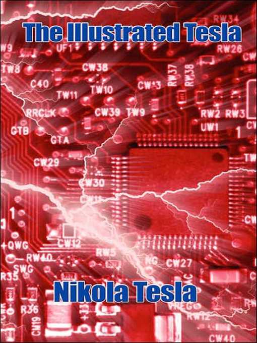 Title details for The Illustrated Tesla by Nikola Tesla - Available